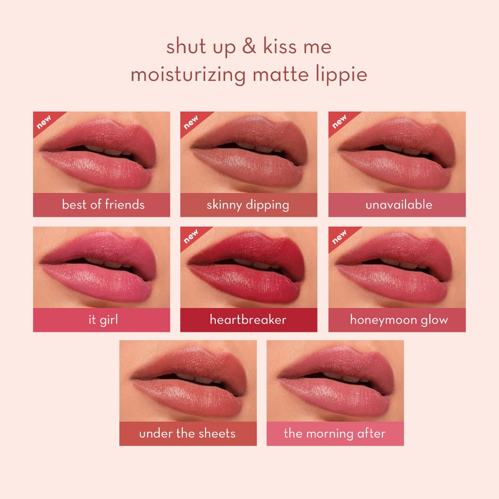 Shut Up and Kiss Me Moisturizing Matte Lippie